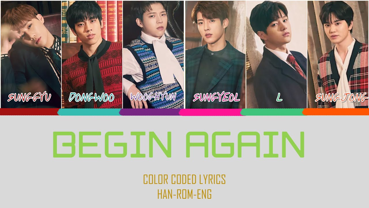 INFINITE-BEGIN AGAIN COLOR-CODED LYRICS HAN-ROM-ENG
