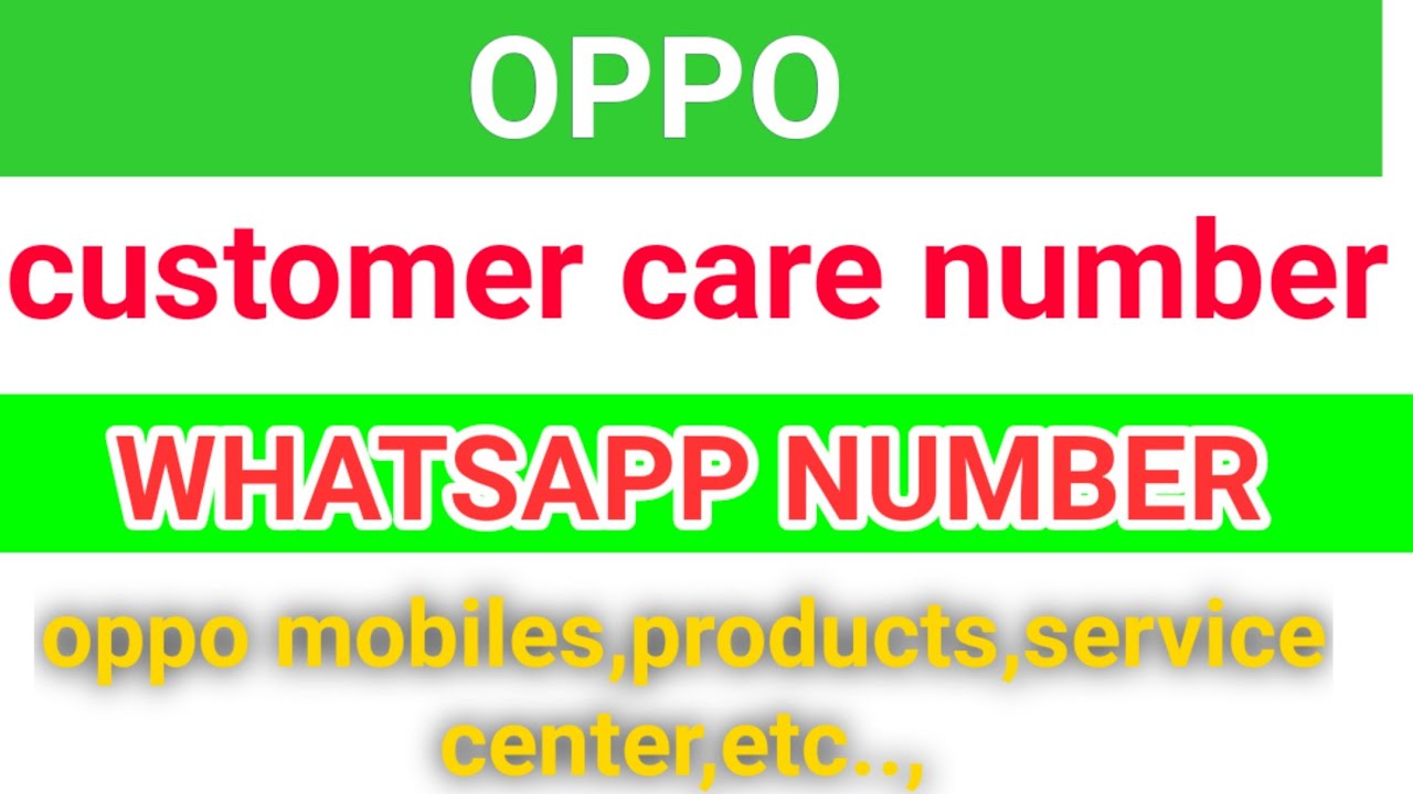 oppo customer care number |oppo whatsapp number