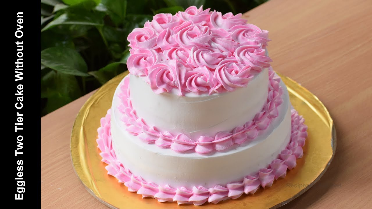 कढ़ाई में बनाये आसान और लाज़वाब एग्गलेस केक - 2 टियर केक -Two Tier Cake With Icing