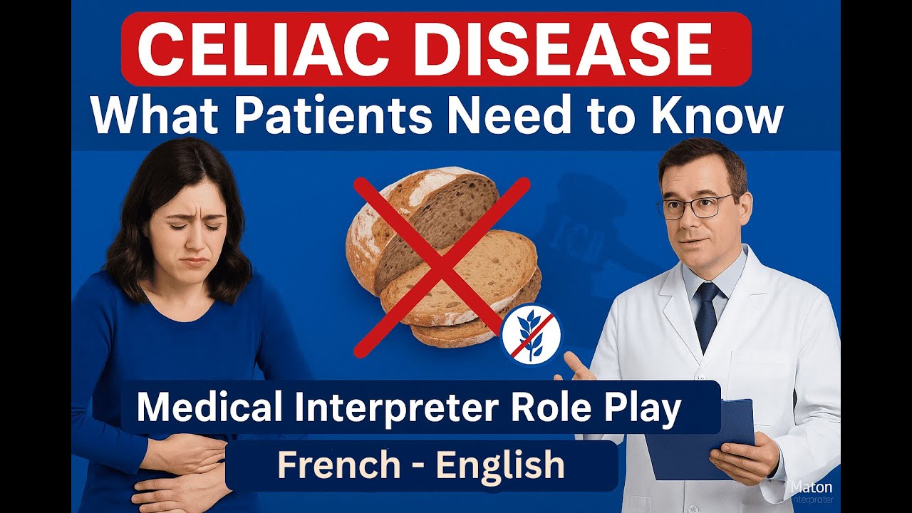 Medical Interpreting: Celiac Disease & Gluten-Free Diet (English–French Role Play)