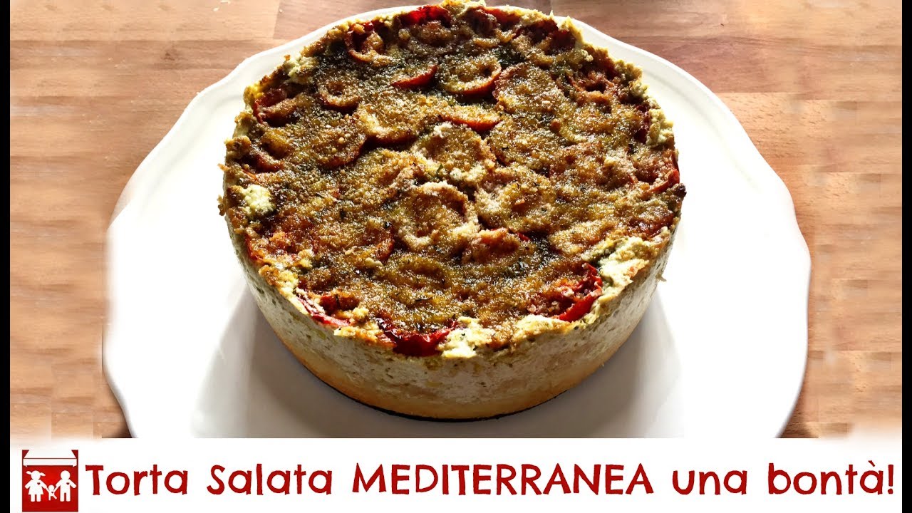 TORTA SALATA MEDITERRANEA una bontà infinita! (Piatto unico) 2C+K