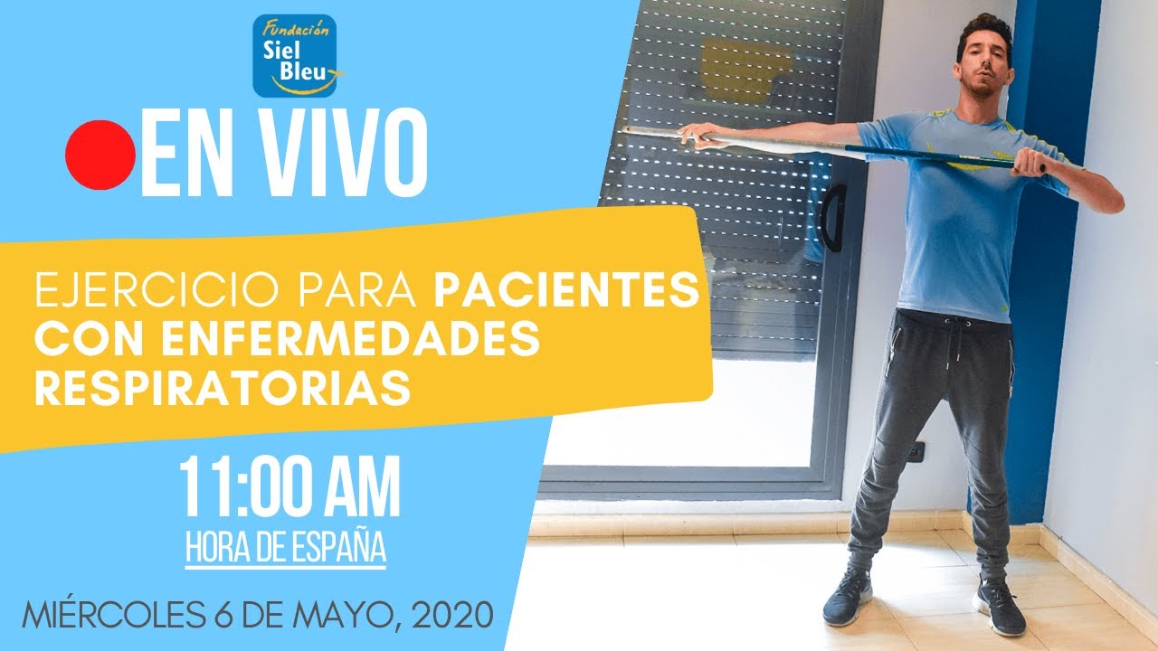 Ejercicios respiratorios para personas con enfermedades pulmonares (06/05/2020)