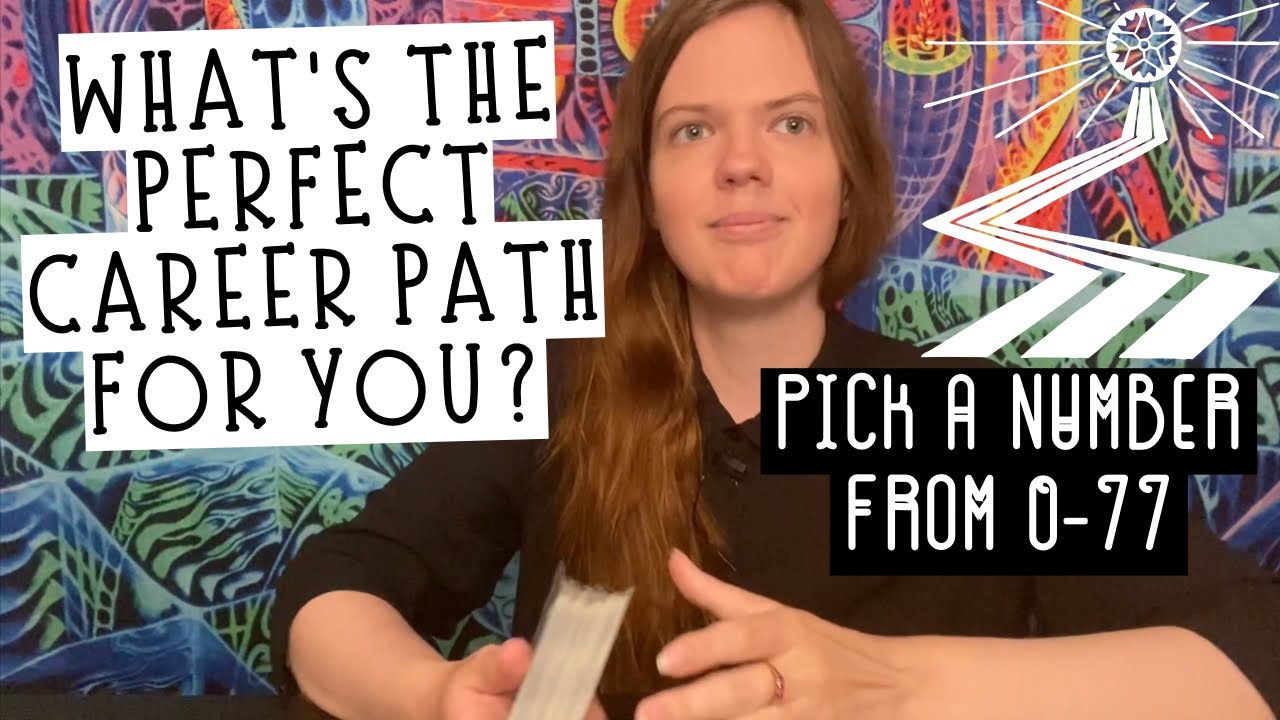 PICK A NUMBER FROM 0-77 AND I'LL TELL YOU WHAT CAREER PATH IS PERFECT FOR YOU! - TAROT READING