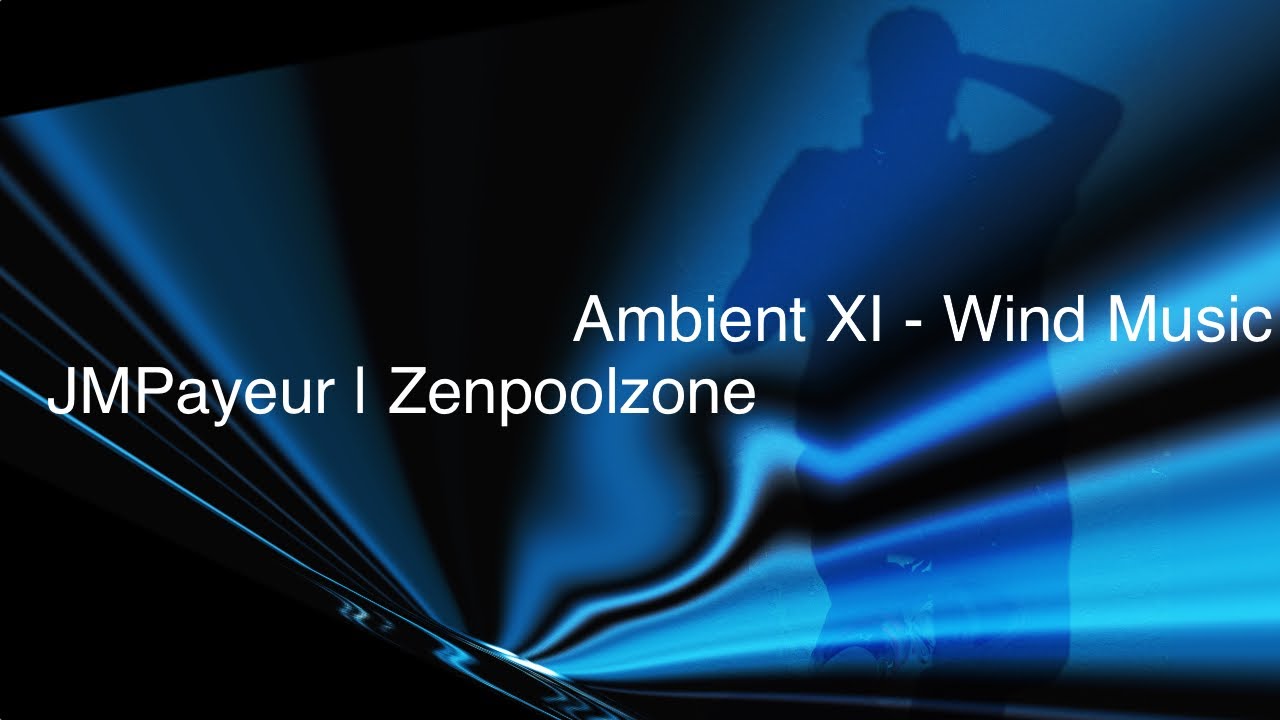Ambient XI  |  Wind Music - a Zenpoolzone Connect Strum Distort Music Performance.
