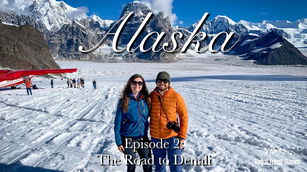 Exploring ALASKA: Journey to the Highest Peak in North America, Denali