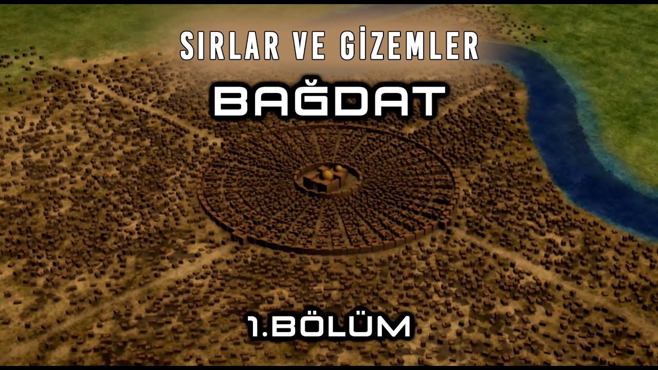 SIRLAR VE GİZEMLER: BAĞDAT (1.B&ouml;l&uuml;m)