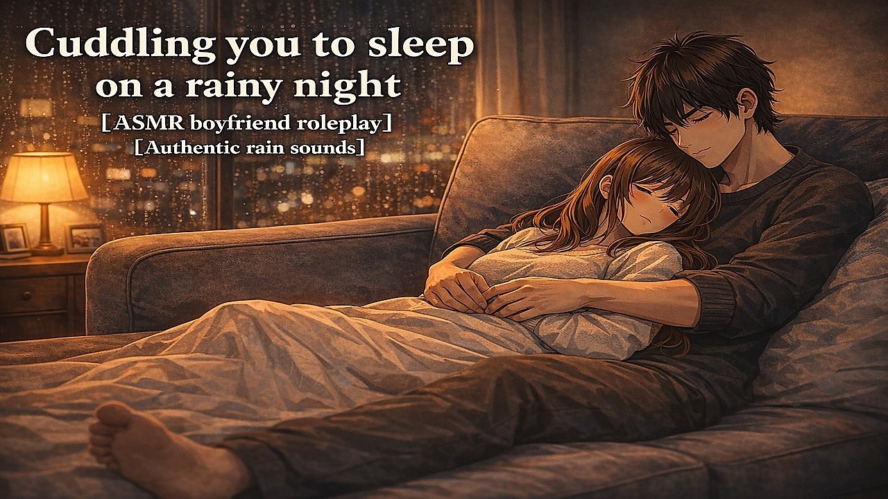 Boyfriend cuddles you to sleep during a thunderstorm (sleep aid) (cuddles) (ASMR)