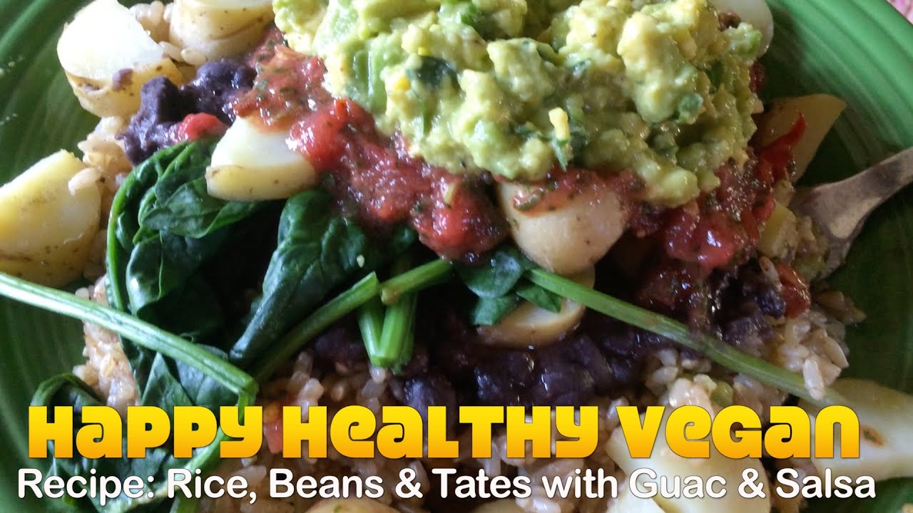 Recipe: Rice, Beans + Tates with Guacamole + Salsa