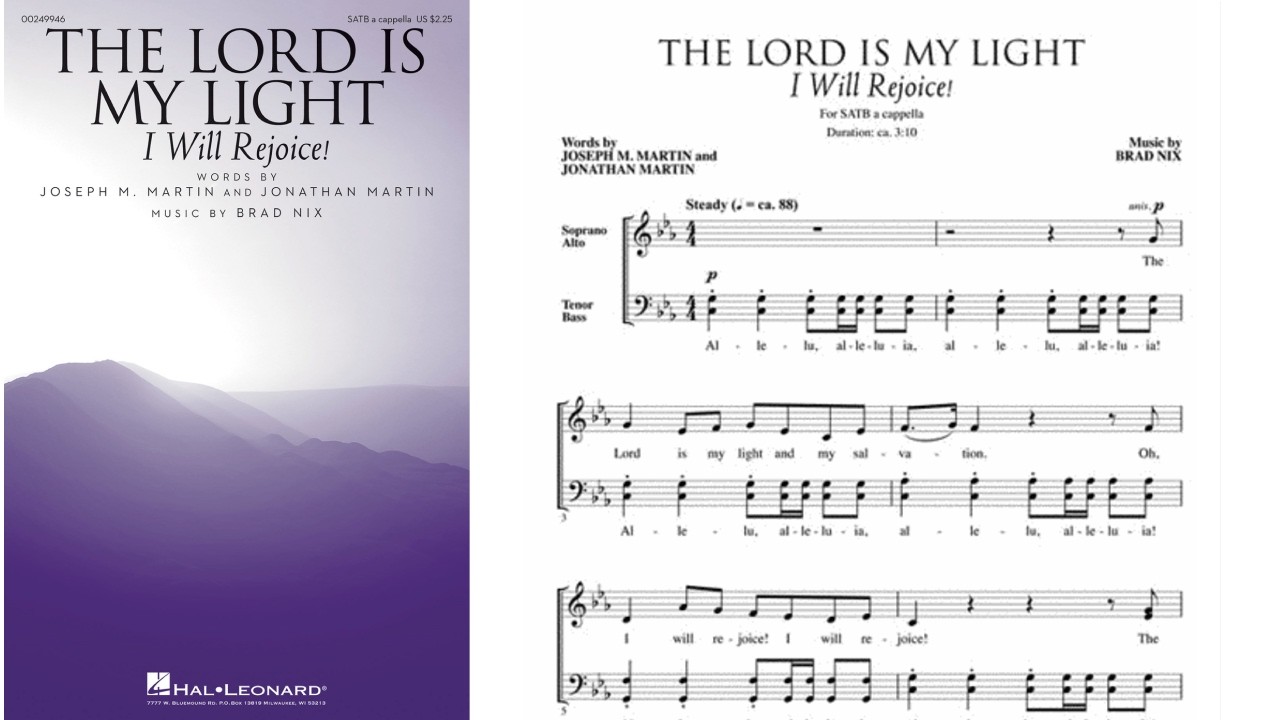 THE LORD IS MY LIGHT (I Will Rejoice!) (SATB Choir) - Joseph M. Martin/Jonathan Martin/Brad Nix