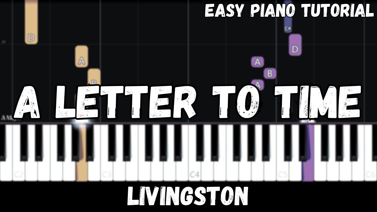 Livingston - A Letter To Time (Easy Piano Tutorial)