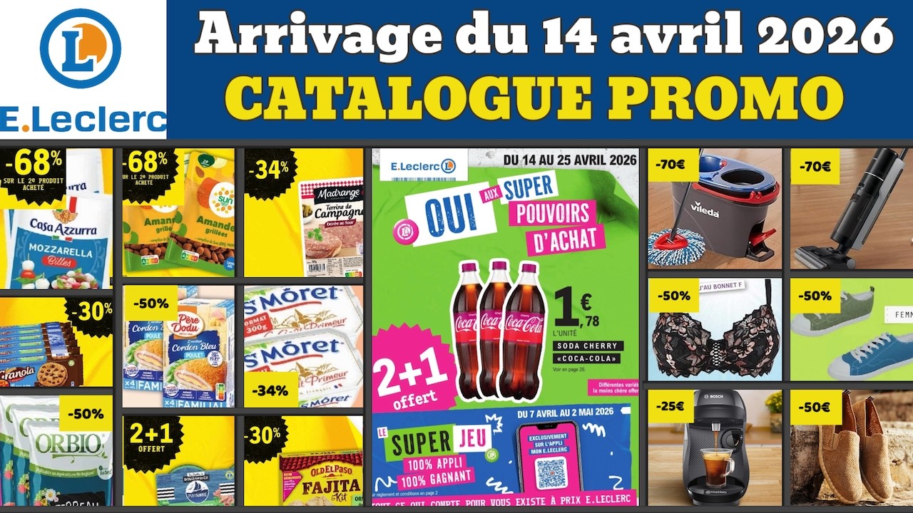 catalogue LECLERC du 14 au 25 avril 2026 ✅ arrivage du jour promos deals cuisine maison pub