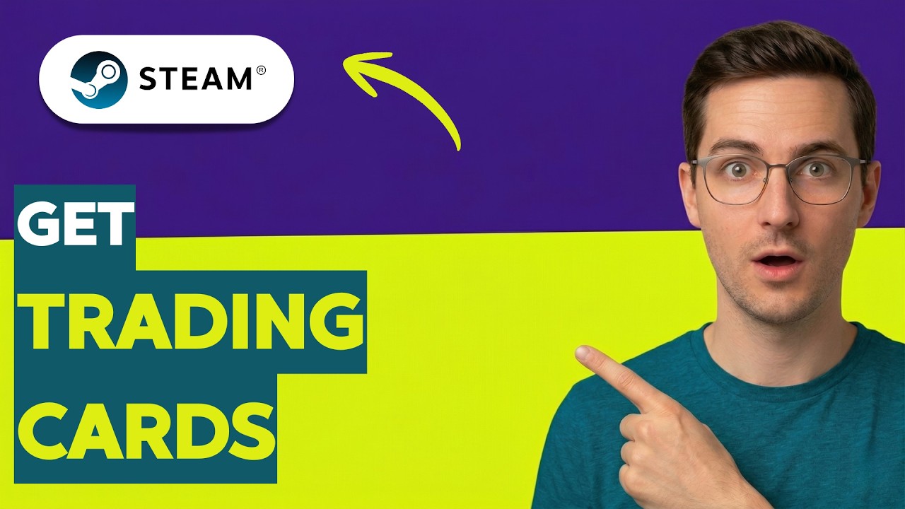 How to Get Steam Trading Cards [2026 Full Guide]