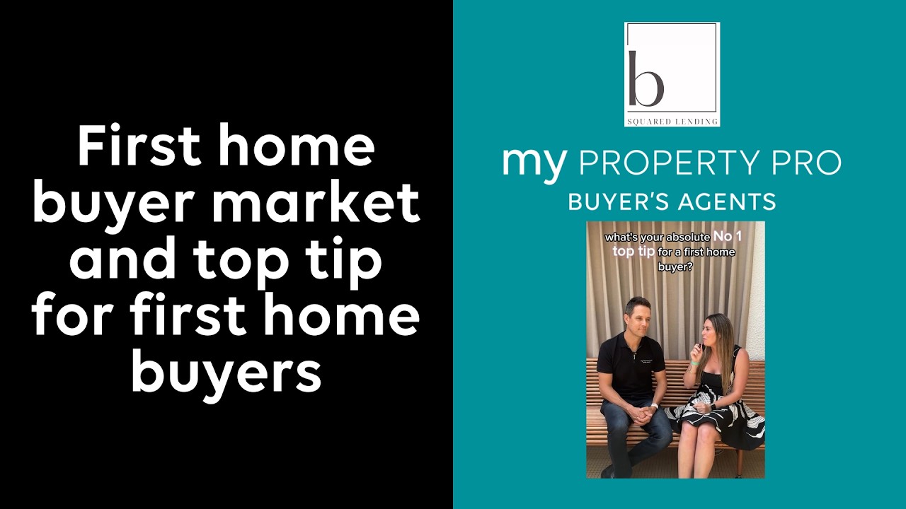 First home buyer market and top tip for first home buyers