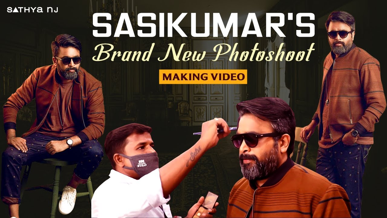 EXCLUSIVE : Sasikumar's Brand New Photoshoot Making Video | BTS Sathya NJ