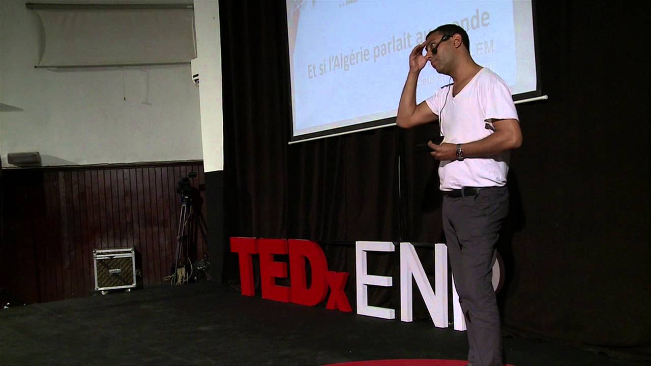 Et si l'Algérie parlait au monde ? | Lyes Salem | TEDxENP