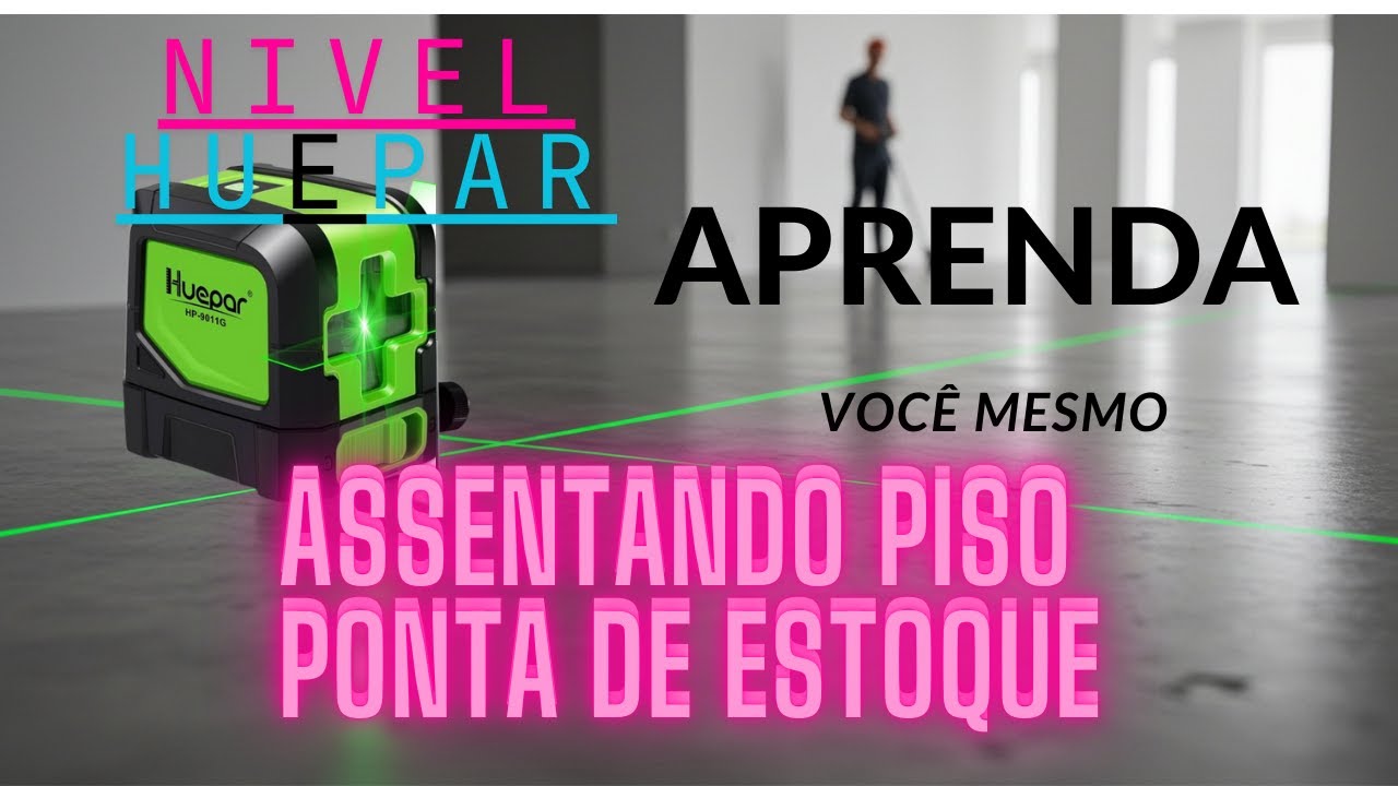 ASSENTAMENTO DE PISO USANDO NIVEL A LASER HUEPAR Faça vc mesmo veja como é fácil
