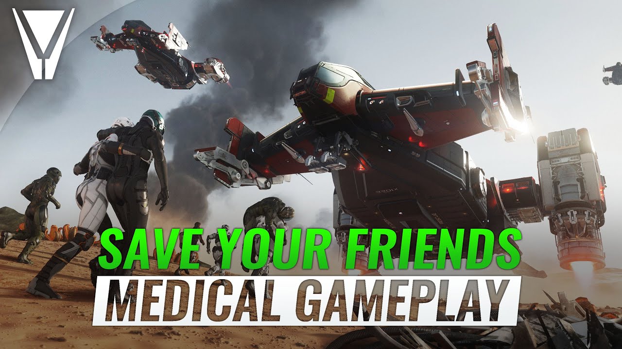Save your Friends - Medical Gameplay Star Citizen