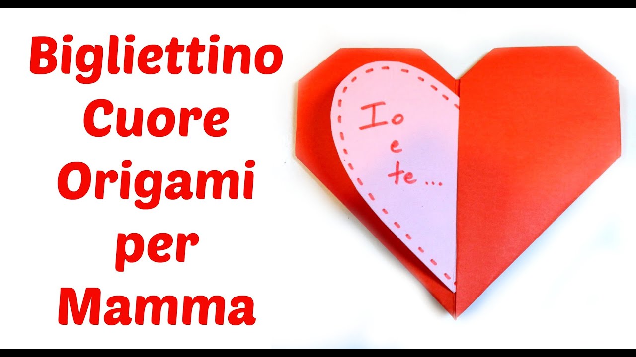 Bigliettino Cuor di Origami per la Festa della Mamma/ Mother's day Origami Heart Card -Arte per Te