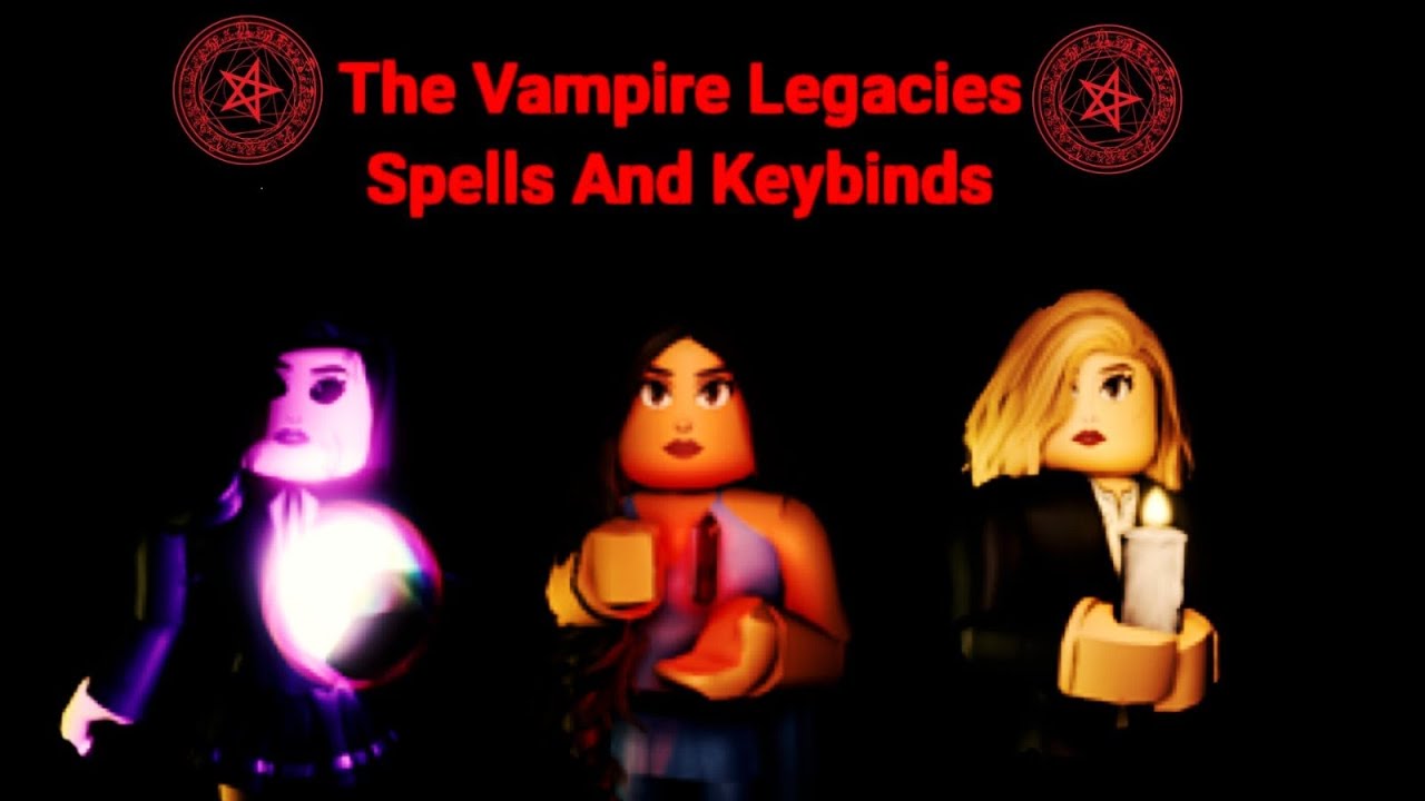 The Vampire Legacies | All Spells And Keybinds For Witches . ( Spell List in Description) ( Roblox )