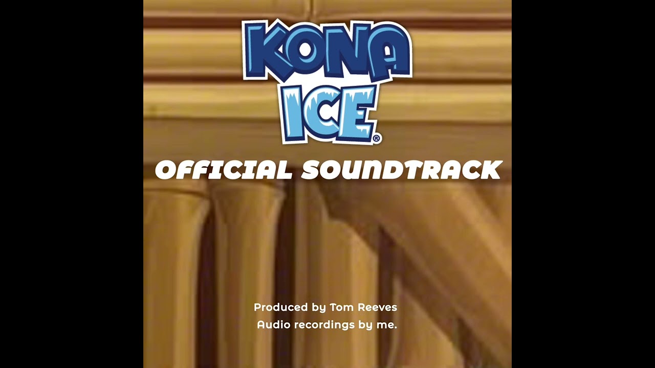 Official Kona Ice Soundtrack “I Am The Way”