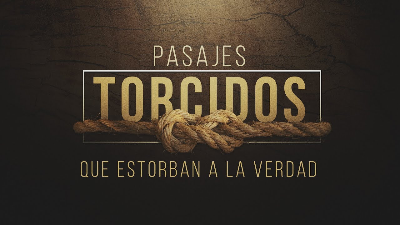 Pasajes torcidos que estorban la Salvación por Fe (Predicación Bautista Fundamental)