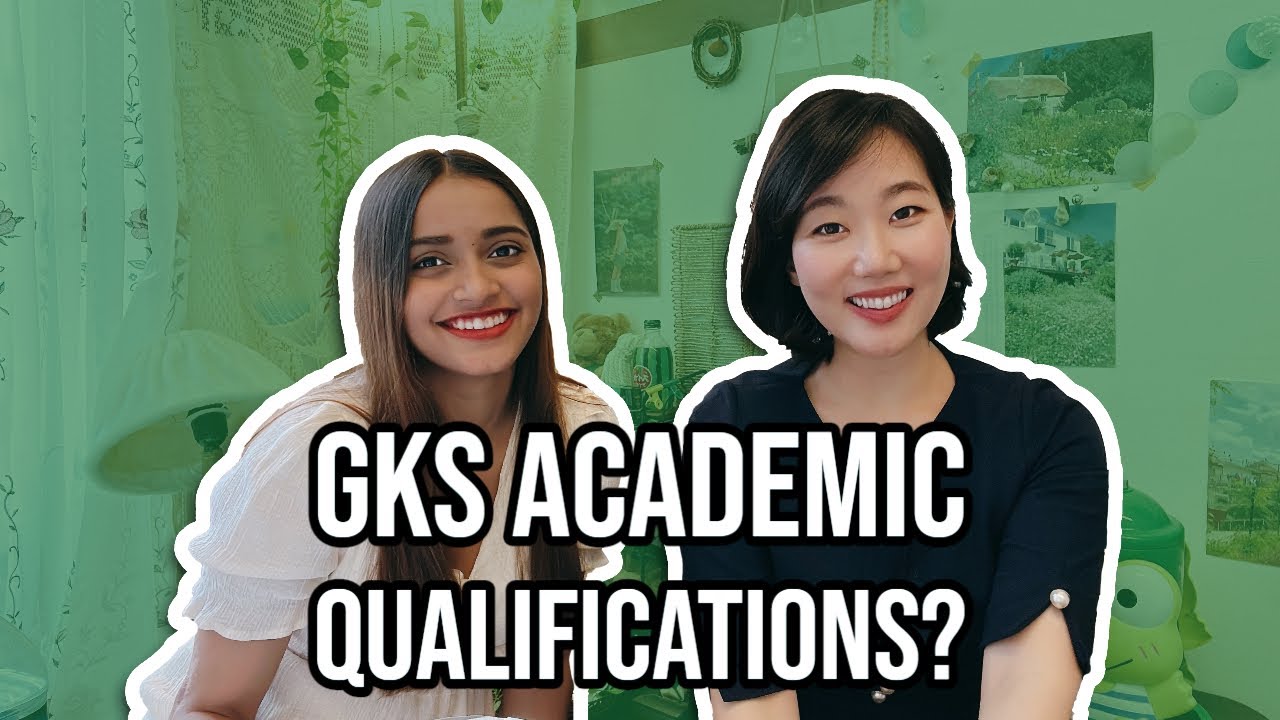 GKS university track academic qualifications [ft. interview with GKS scholar at Ewha!]