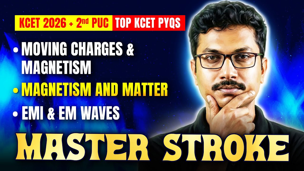 🚀 Top KCET Physics PYQs - Moving Charges and Magnetism + Magnetism and Matter + EMI & EM waves