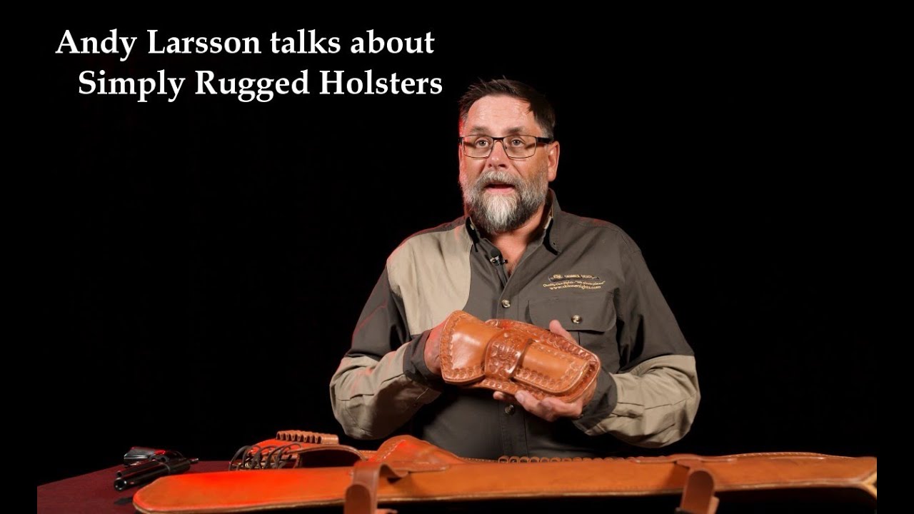 Энди Ларссон о кобурах Simply Rugged