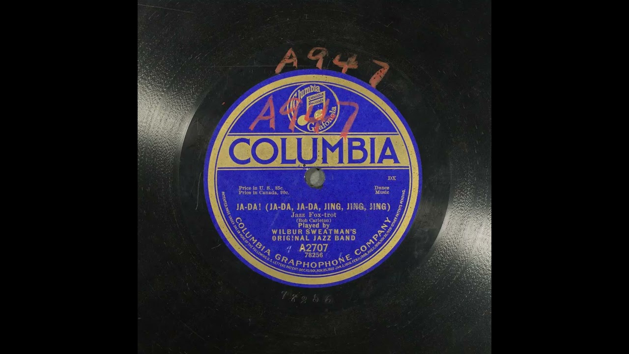 Ja-da! (Ja-da, Ja-da, Jing, Jing, Jing) - Wilbur Sweatman's Original Jazz Band