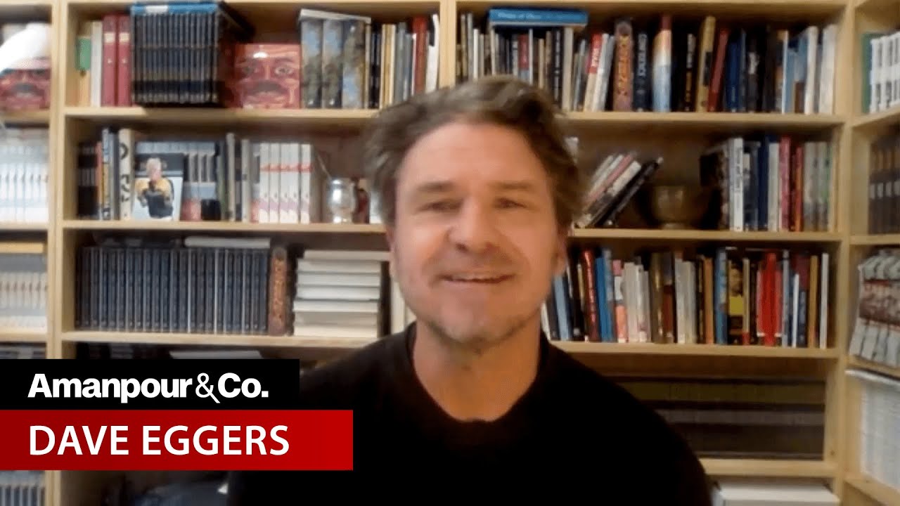 Why Dave Eggers Refuses to List His New Book on Amazon | Amanpour and Company