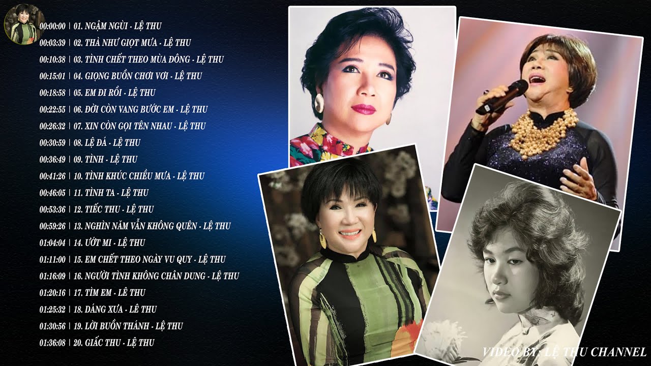LỆ THU (1943 - 2021) - Những Bản Tình Ca Hay Nhất Sự Nghiệp Ca Hát - NGẬM NGÙI, THÀ NHƯ GIỌT MƯA
