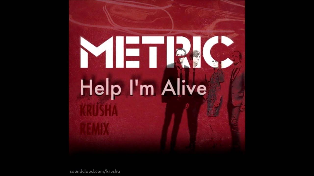 Metric - Help I'm Alive (Krusha Remix) [FREE MP3 - DUBSTEP] {HD}