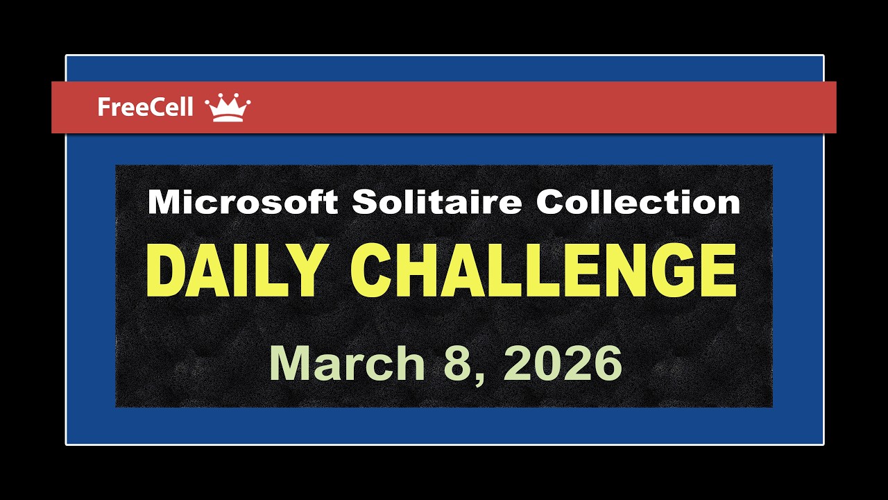 Microsoft Solitaire Collection | Daily Challenge March 8, 2026 | FreeCell Hard