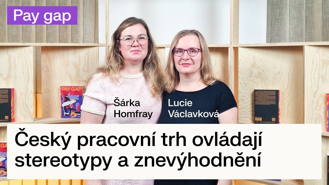 Český pracovní trh ovládají stereotypy a znevýhodnění. Co s tím udělá nová vláda? | Pay Gap