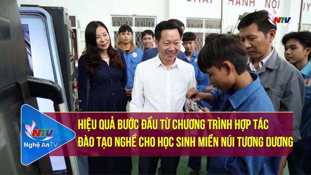 Hiệu quả bước đầu từ Chương trình hợp tác đào tạo nghề cho học sinh miền núi Tương Dương