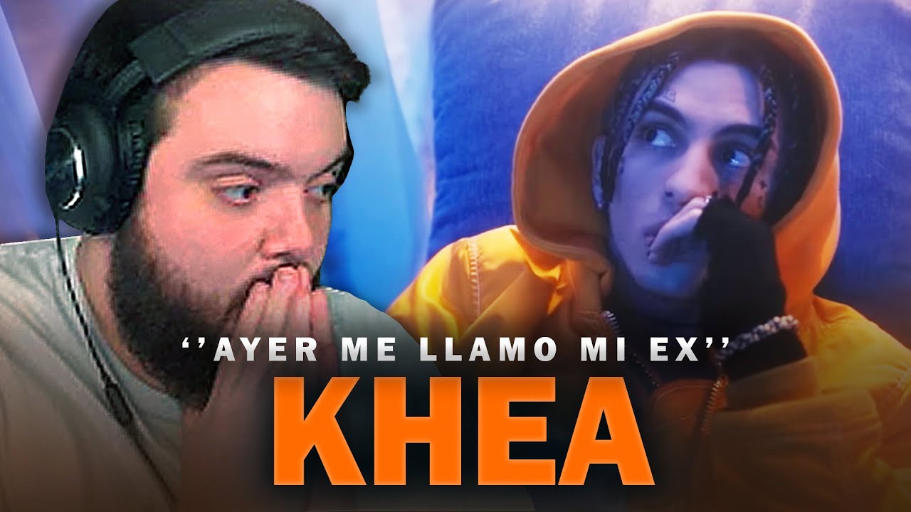 REACCIONANDO A AYER ME LLAM&Oacute; MI EX - KHEA