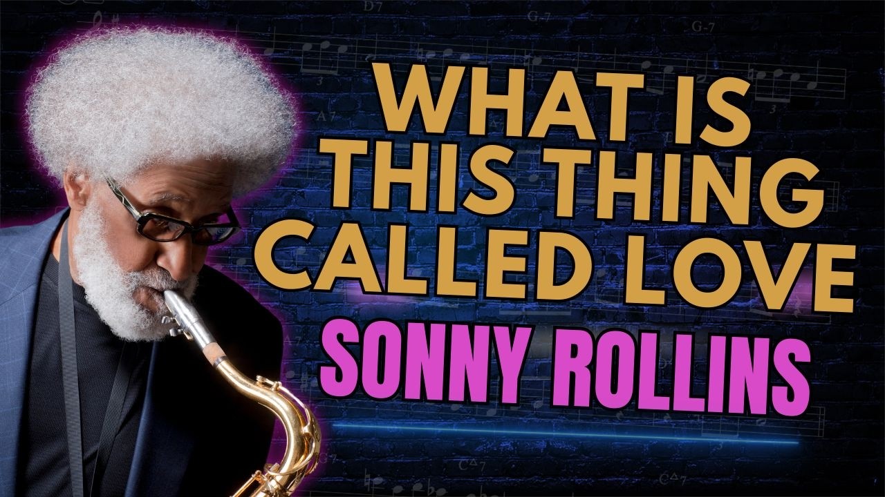 Sonny Rollins - What Is This Thing Called Love - Tenor Saxophone Solo Transcription (Bb)