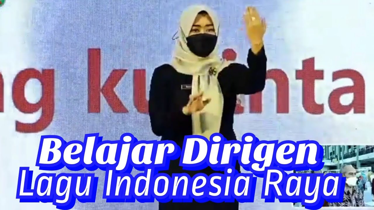 Dirigen Lagu Indonesia Raya / Belajar Dirigen