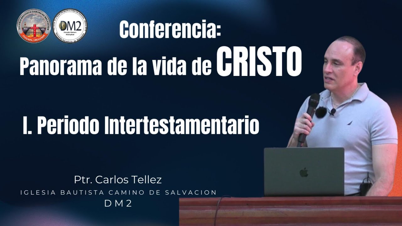 01  El periodo entre el antiguo Testamento y el Nuevo Testamento / El Panorama de la vida de Cristo