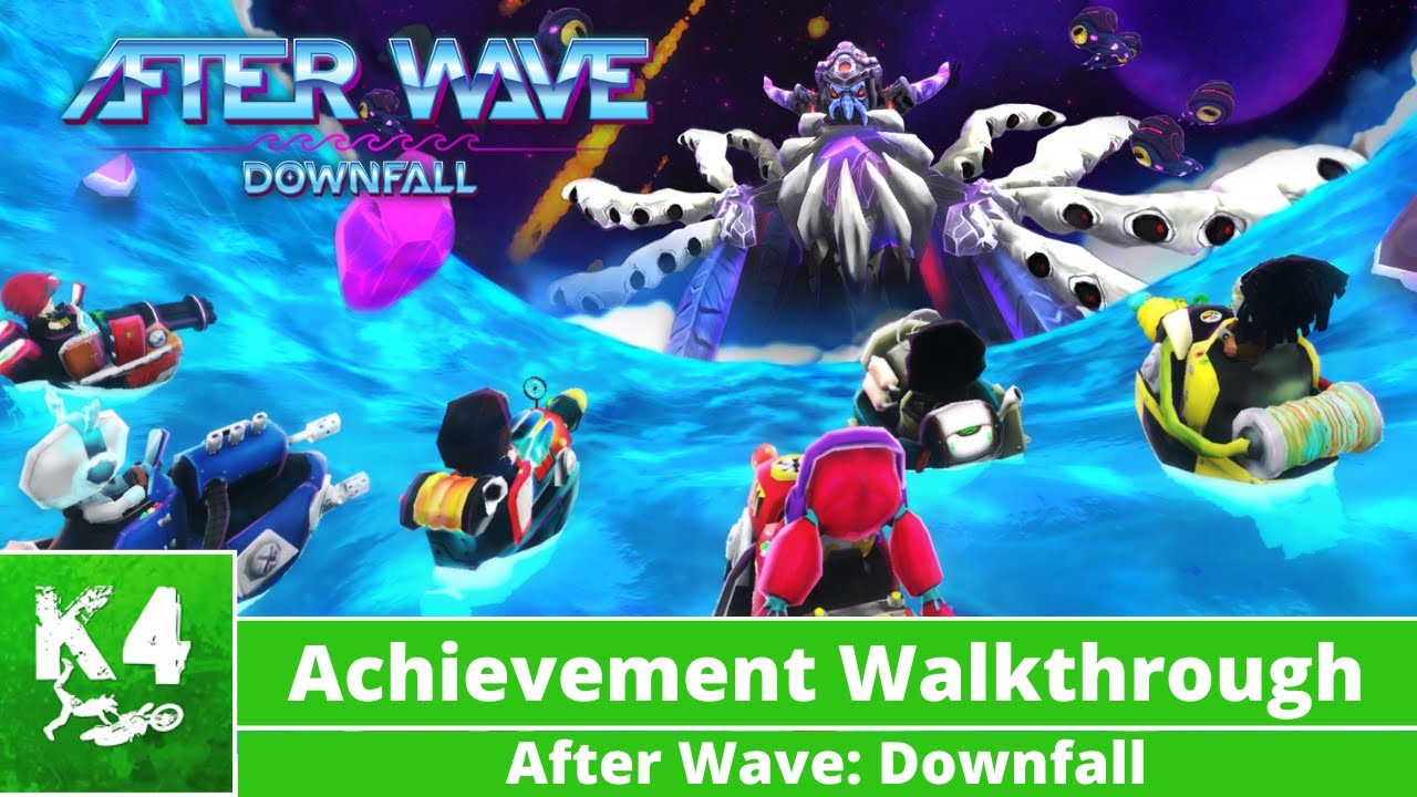 After Wave: Downfall - Achievement Walkthrough & 