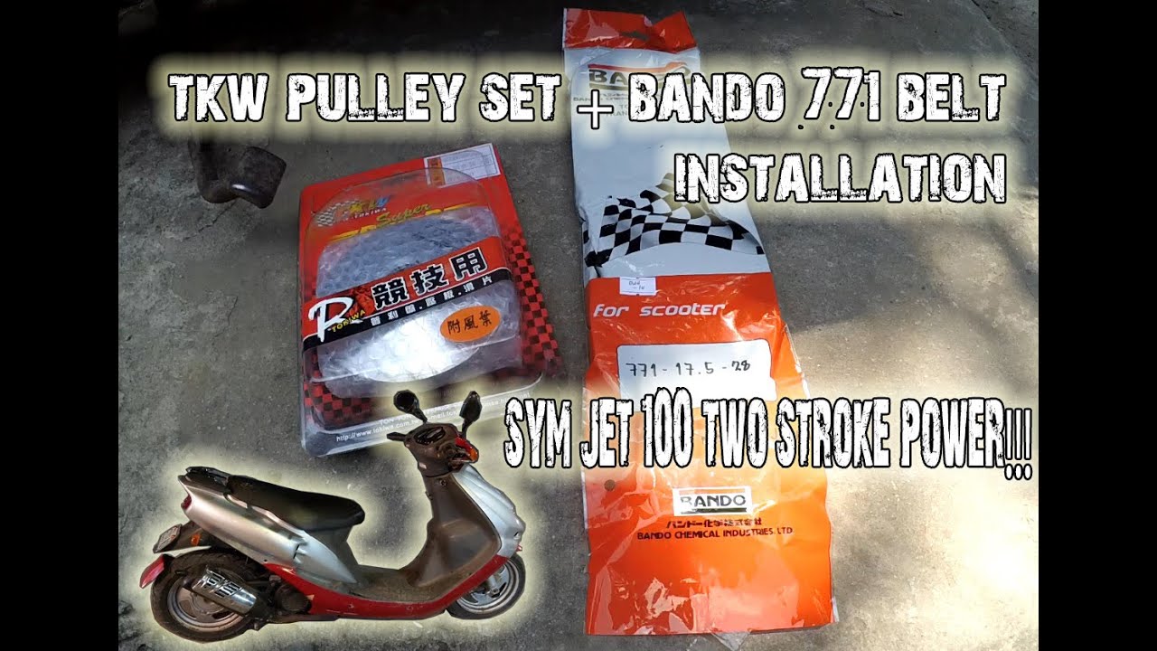 SYM Jet 100 TKW pulley set + bando 771 belt TWO STROKE POWER!!!