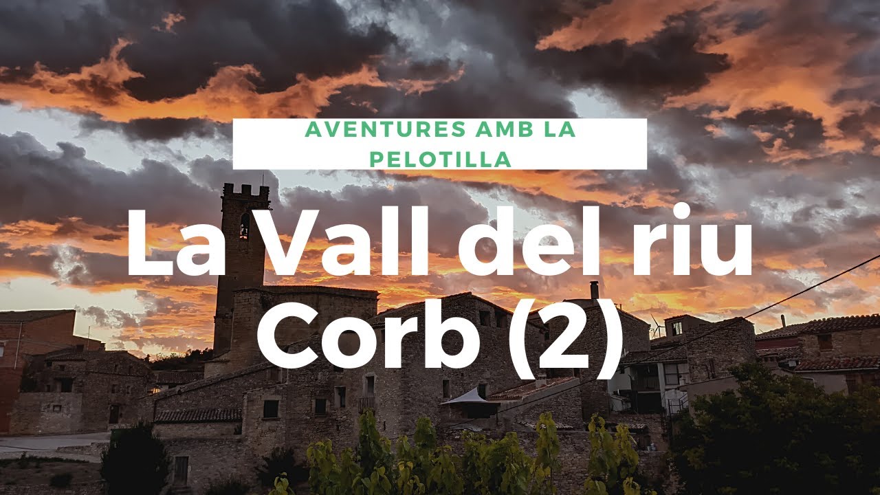 Escapada a la VALL DEL RIU CORB amb AUTOCARAVANA 🚐🚐🚐 - EP2