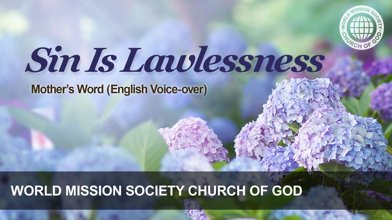 Sin Is Lawlessness | God the Mother
