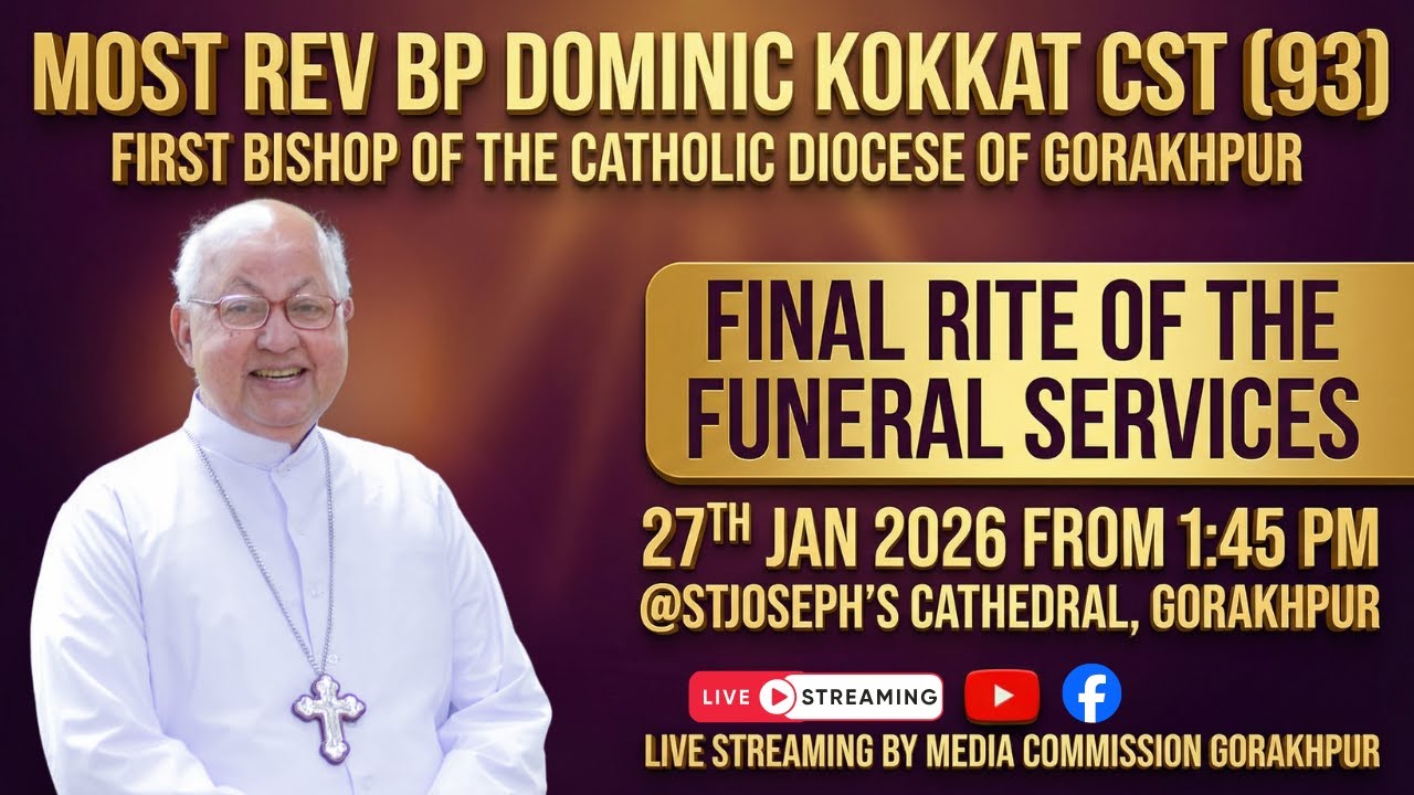 Bp Dominic Kokkat CST | Funeral Services | St Joseph’s Cathedral Gorakhpur | 27-01-2025 | Live