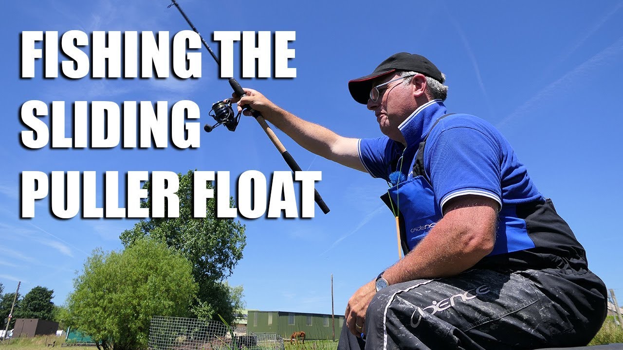 Fishing with the Sliding Puller Float with Alan Barnes
