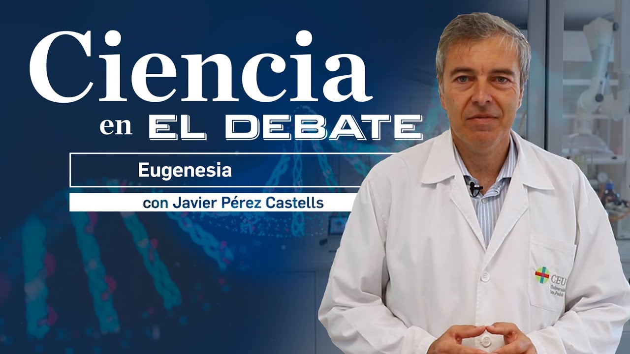 El nuevo escenario de la eugenesia, por Castells