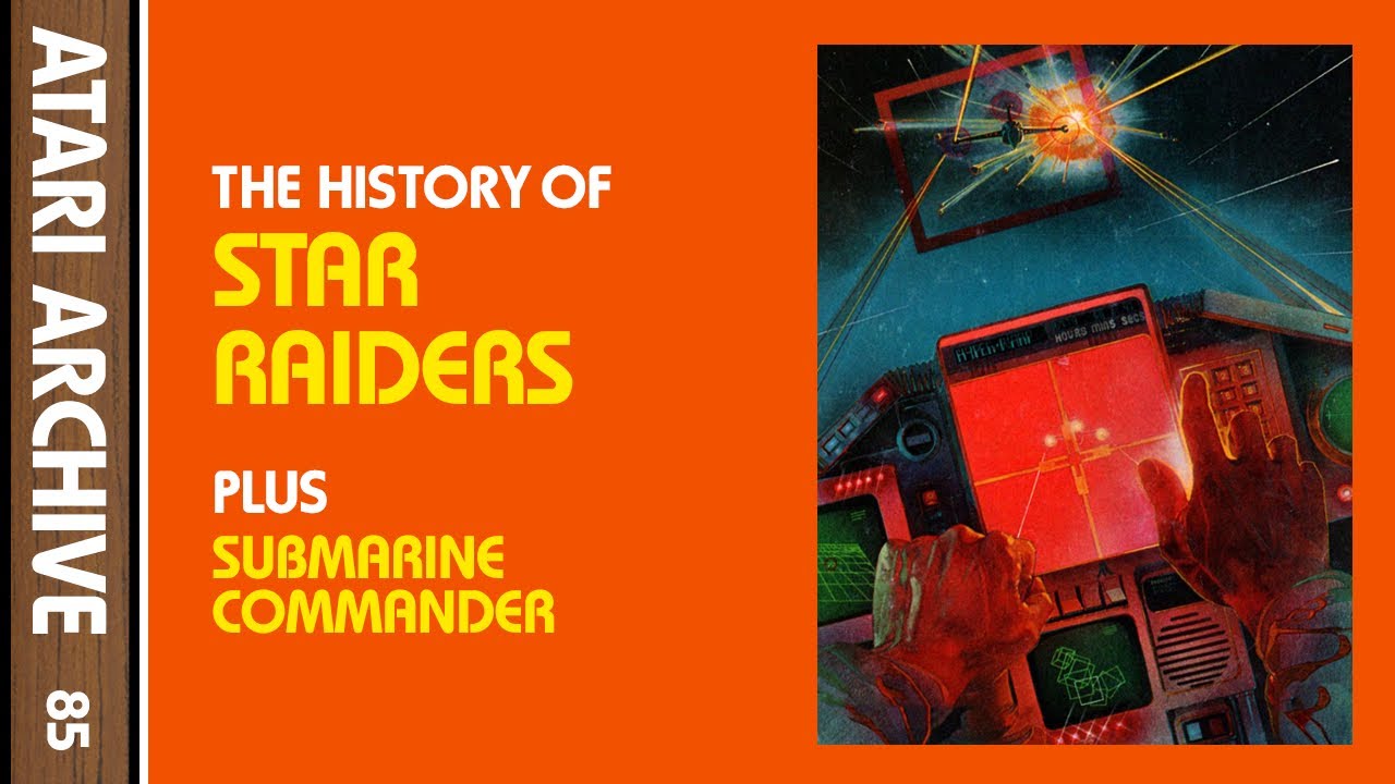 Star Raiders & Submarine Commander: Atari Archive Episode 85
