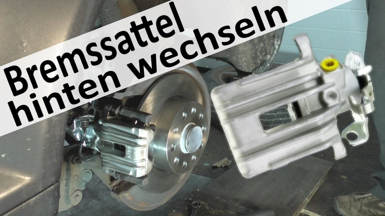 Audi A3 Bremssattel hinten wechseln Seat Leon Bremssättel hinten fest