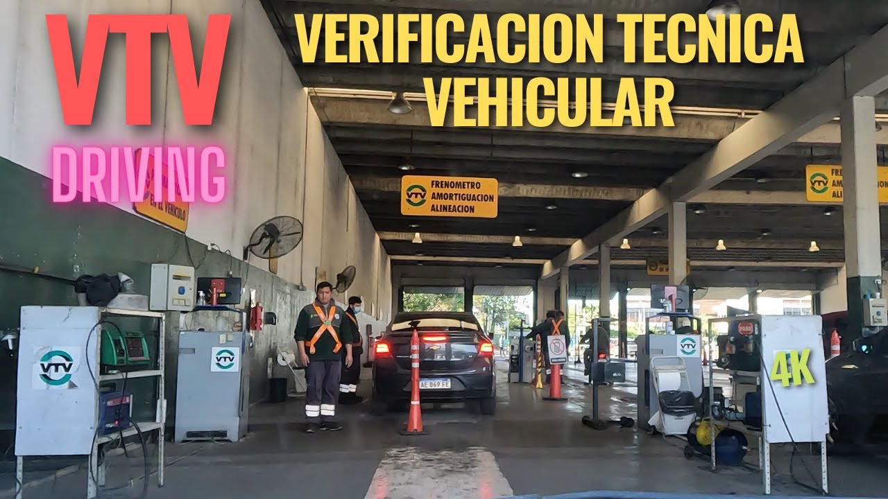 【4K】VTV - Verificacion Tecnica Vehicular 🚕 Argentina - 2022