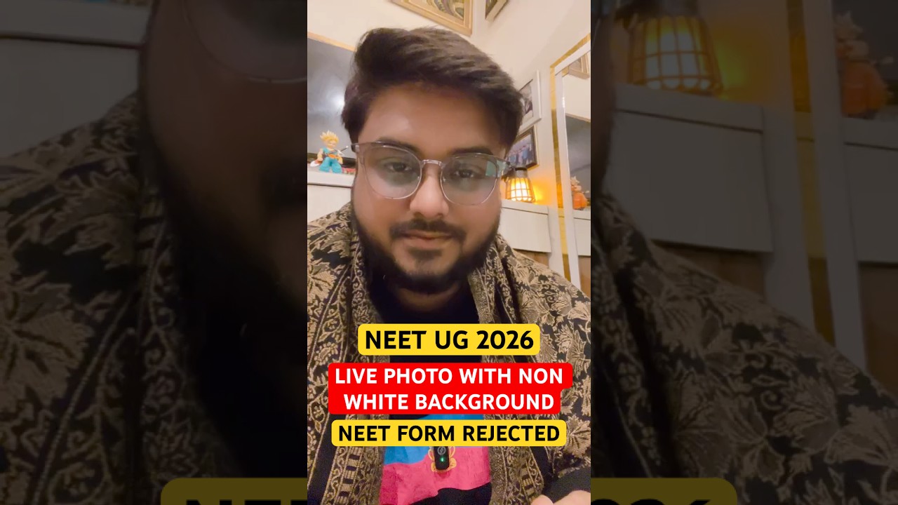 Neet 2026 Form Live Photo But With Different Background Non White Or Colourful Will Form Rejected ?